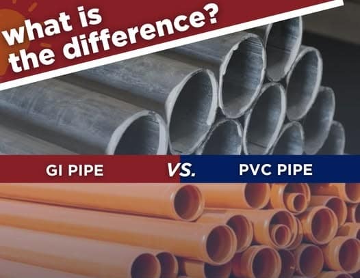 GI Pipes vs PVC Pipes for Home Plumbing